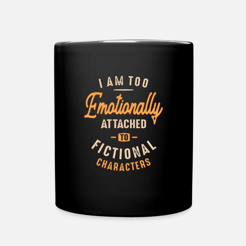 Je suis trop attaché émotionnellement - Mug uni - noir