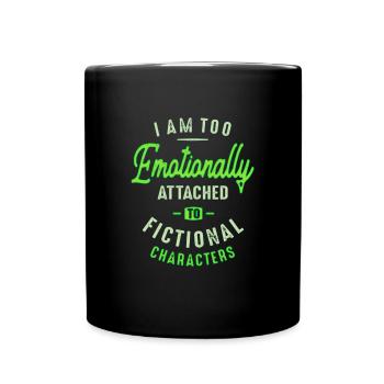 I Am Too Emotionally - Full Colour Mug - black - Front