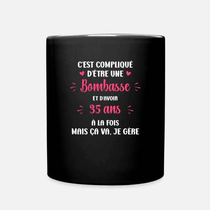 Bombasse et 35 ans - Mug uni - noir