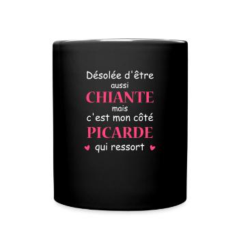 Chiante C'est mon côté Picarde - Mug uni - noir - Devant