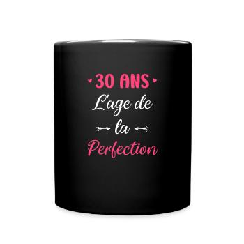 L'âge de la perfection 30 ans - Mug uni - noir - Devant
