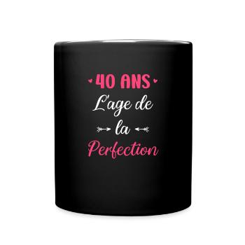 L'âge de la perfection 40 ans - Mug uni - noir - Devant