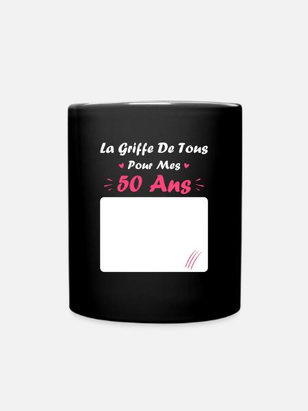 la griffe de tous pour mes 50 Ans - Mug uni - noir