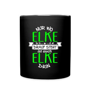 ELKE die Echte - Tasse einfarbig - Schwarz - Vorne