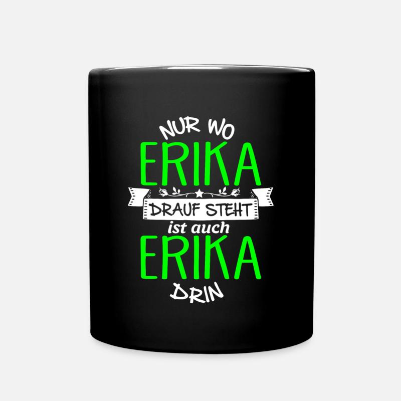 ERIKA die Echte - Tasse einfarbig - Schwarz