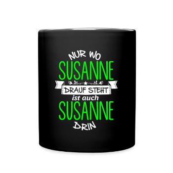 SUSANNE die Echte - Tasse einfarbig - Schwarz - Vorne