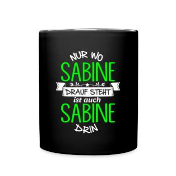 SABINE die Echte - Tasse einfarbig - Schwarz - Vorne