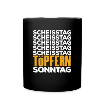 TÖPFERN - Scheisstag - Tasse einfarbig - Schwarz - Vorne