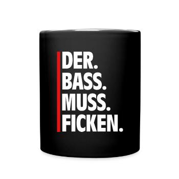 Spruch Der Bass Muss Ficken Track Rave - Tasse einfarbig - Schwarz - Vorne
