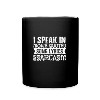 Movie Quotes Lyrics Sarcasm Movie Fan Gift - Full Colour Mug - black - Front