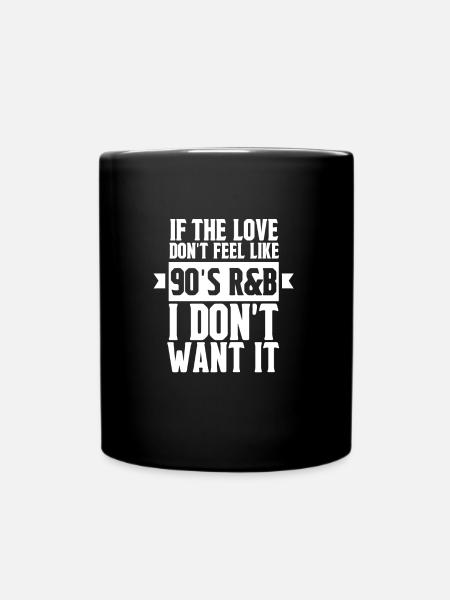 90er R&B RnB - Tasse einfarbig - Schwarz