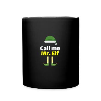 Call me Mr. Elf X-Mas-Design Weihnachten Geschenk - Tasse einfarbig - Schwarz - Vorne