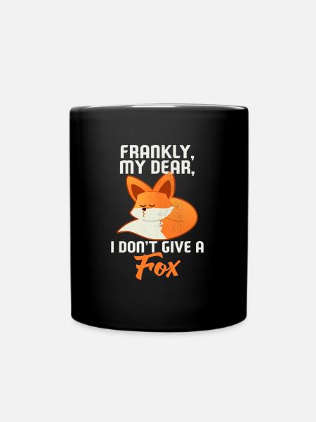 Frankly My Dear I Dont Give A Fox Geschenk - Tasse einfarbig - Schwarz