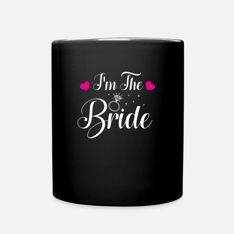 I'm the Bride T-Shirt - Tasse einfarbig - Schwarz