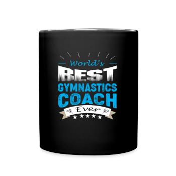 WORLD'S BEST GYMNASTIC COACH EVER - Full Colour Mug - black - Front