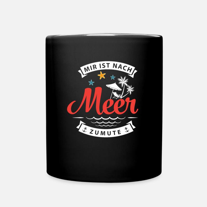 Mir ist nach Meer zumute - Tasse einfarbig - Schwarz