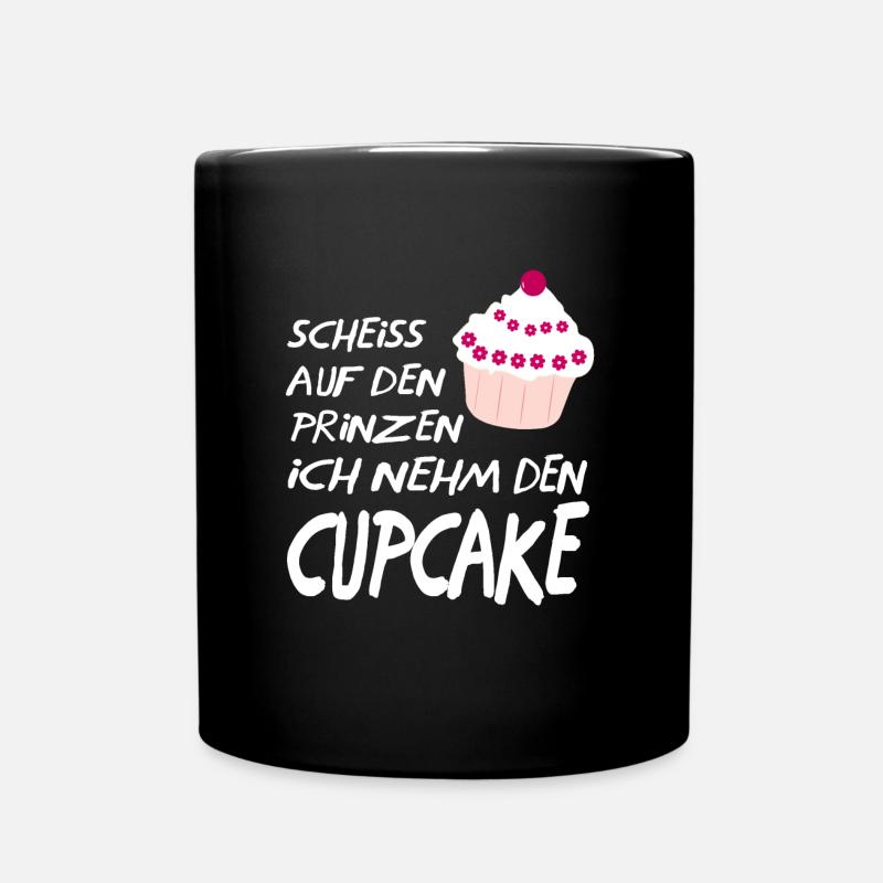 Shit on the prince I take the cupcake - Full Colour Mug - black