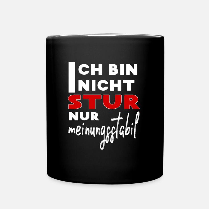 Je ne suis pas obstinée à l’opinion - Mug uni - noir