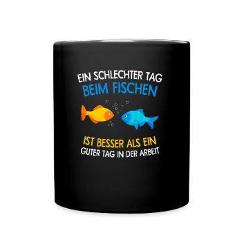 Lieber ein schlechter Tag beim Angeln - Tasse einfarbig - Schwarz - Vorne