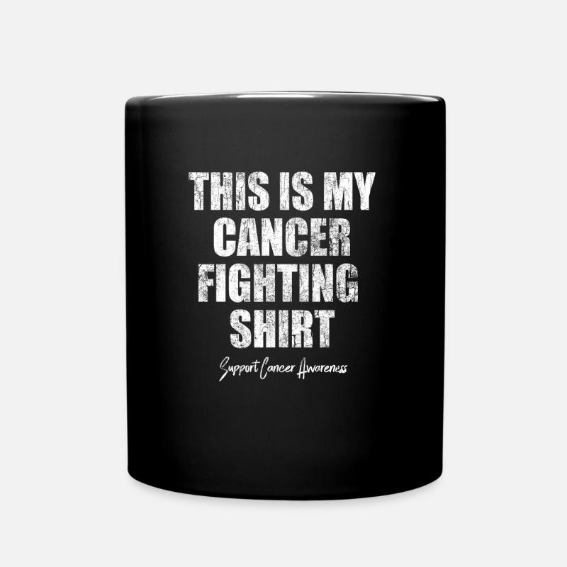 This is my Cancer Fighting Shirt - Full Colour Mug - black
