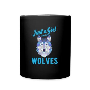 Just a Girl who loves Wolves Geschenk Wolf Mädchen - Tasse einfarbig - Schwarz - Vorne