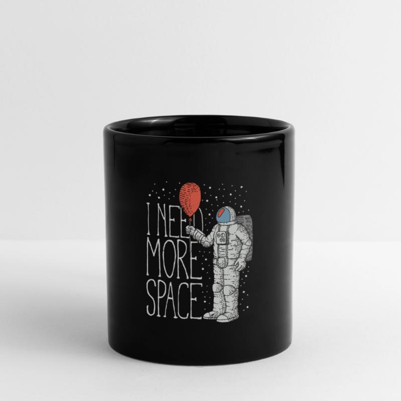 Need More Space Gift Idea Full Colour Mug