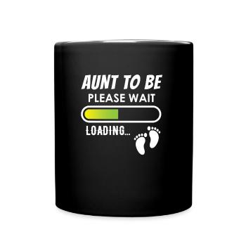 Tante pour être, s'il vous plaît attendez, chargement - Mug uni - noir - Devant
