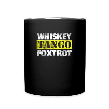 WTF Whiskey Tango Foxtrot Qu'est-ce que le cadeau Putain - Mug uni - noir - Devant