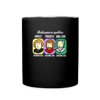 Shakespeare quote spoiler Hamlet teacher gift - Full Colour Mug - black - Front