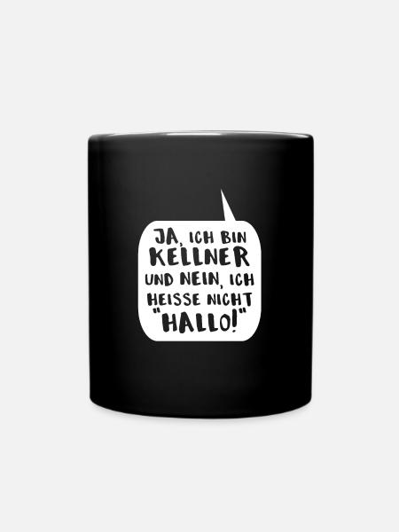 Kellner Gastronomie Gastro Spruch lustig Geschenk - Tasse einfarbig - Schwarz