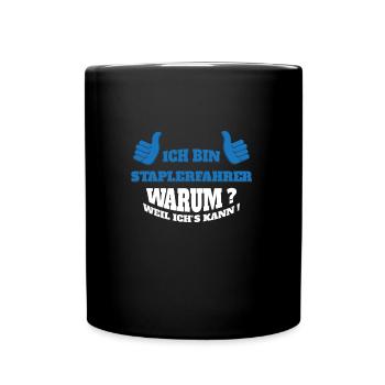 Staplerfahrer Stapler Lagerist Geschenkidee spruch - Tasse einfarbig - Schwarz - Vorne