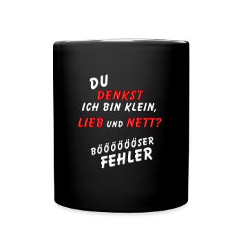 You think I'm Small Sweet and Nice Evil Mistake - Full Colour Mug - black - Front