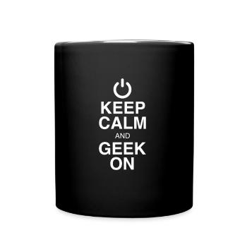 KEEP CALM AND GEEK ON - Full Colour Mug - black - Front