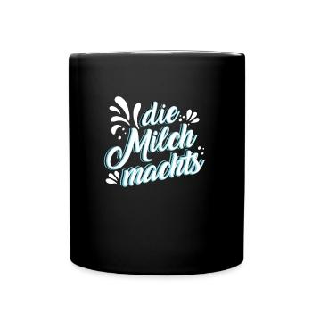 The milk makes it, beautiful gift idea - Full Colour Mug - black - Front