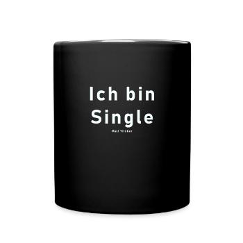 Ich bin Single Malt Trinker - Whisky Spaß - Tasse einfarbig - Schwarz - Vorne