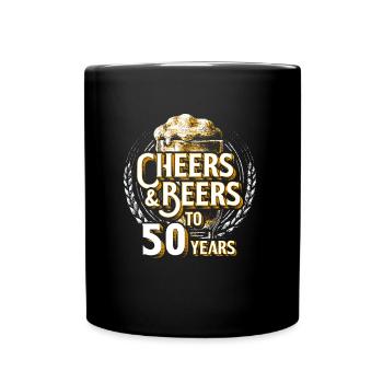 Cheers Bier 50. Geburtstag 50 Jahre Alt Geschenk - Tasse einfarbig - Schwarz - Vorne