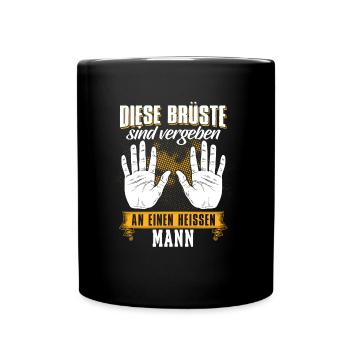 Diese Brüste sind vergeben an einen Mann - Tasse einfarbig - Schwarz - Vorne