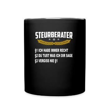 Steuerberater hat immer Recht lustig Geschenk - Tasse einfarbig - Schwarz - Vorne
