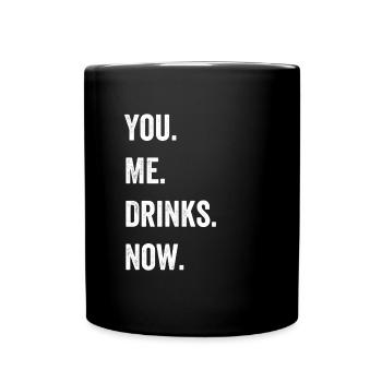 You Me Drinks Now Pickup Artist Bartender Gift - Full Colour Mug - black - Front