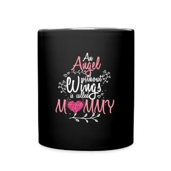 Angels without wings are called mamma - Full Colour Mug - black - Front