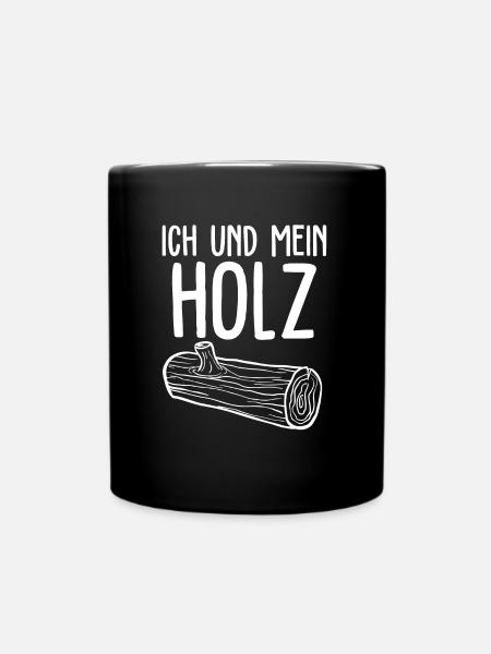 Ich und Mein Holz Holzfäller - Tasse einfarbig - Schwarz