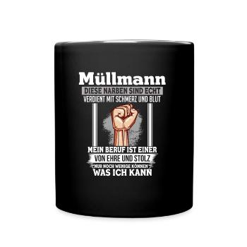 Müllmann Ehre Stolz Narben Faust Beruf - Tasse einfarbig - Schwarz - Vorne