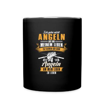 Angeln um sein Leben zu genießen Angler - Tasse einfarbig - Schwarz - Vorne
