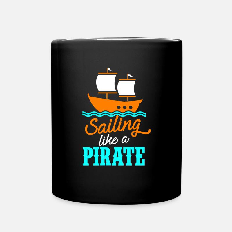 Saling like a Pirate - Tasse einfarbig - Schwarz
