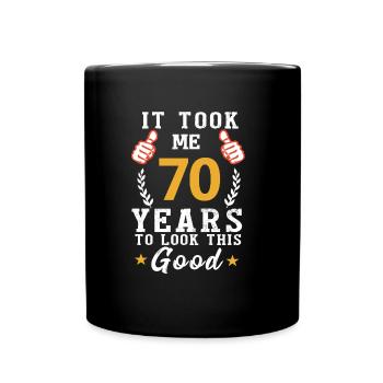 Cela m'a pris 70 ans pour être aussi beau - Mug uni - noir - Devant
