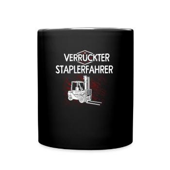 Verrückter Staplerfahrer Gabelstapler - Tasse einfarbig - Schwarz - Vorne