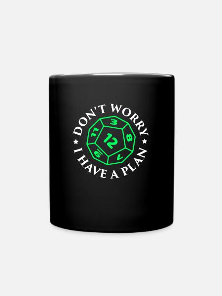 Dont worry - Pen & Paper, Rollenspiel - Tasse einfarbig - Schwarz
