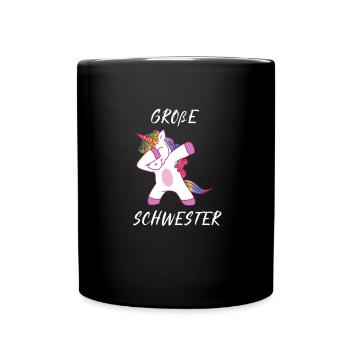 Große Schwester Einhorn Dab - Tasse einfarbig - Schwarz - Vorne
