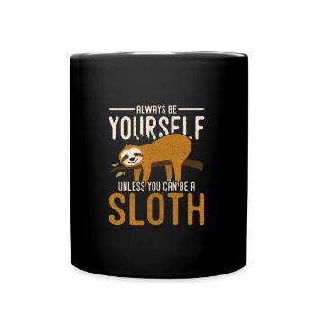 Sois toujours toi-même sauf si tu peux être un paresseux - Mug uni - noir - Devant