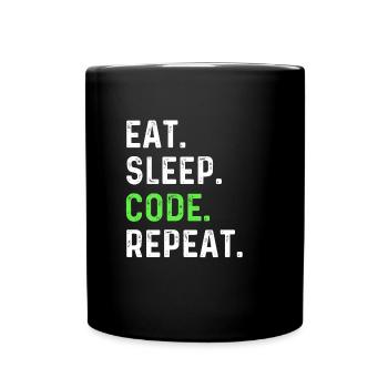 Eat sleep coding repeat - Tasse einfarbig - Schwarz - Vorne